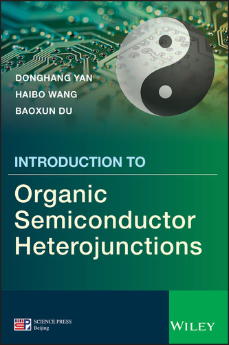 Introduction to Organic Semiconductor Heterojunctions book cover by Donghang Yan, Haibo Wang, Baoxun Du