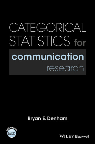 Categorical Statistics for Communication Research book cover by Bryan E. Denham