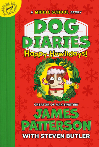 Dog Diaries: Happy Howlidays: A Middle School Story (Dog Diaries #2) book cover by Steven Butler, James Patterson