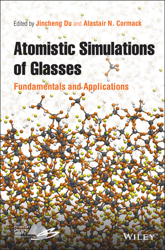 Atomistic Simulations of Glasses: Fundamentals and Applications book cover by 