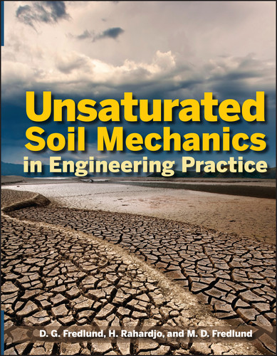 Unsaturated Soil Mechanics in Engineering Practice book cover by Delwyn G. Fredlund, Hendry Rahardjo, Murray D. Fredlund