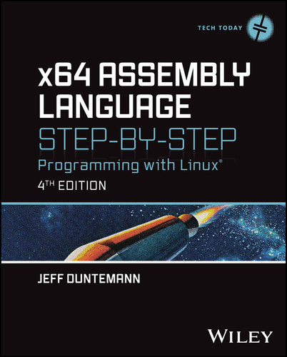 x64 Assembly Language Step-by-Step: Programming with Linux (Tech Today) book cover by Jeff Duntemann