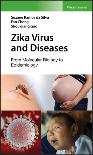 Zika Virus and Diseases: From Molecular Biology to Epidemiology book cover by Suzane R. da Silva, Fan Cheng, Shou-Jiang Gao