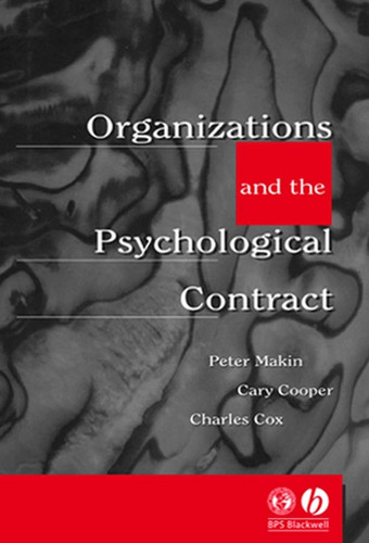 Organisations and the Psychological Contract: Managing People at Work book cover by Peter Makin, Sir Cary Cooper, CBE, Charles Cox