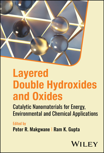 Layered Double Hydroxides and Oxides: Catalytic Nanomaterials for Energy, Environmental and Chemical Applications book cover by 