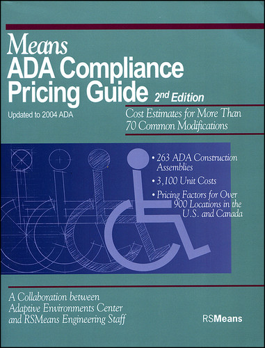 Means ADA Compliance Pricing Guide: Cost Estimates for More Than 70 Common Modifications (RSMeans) book cover by RSMeans