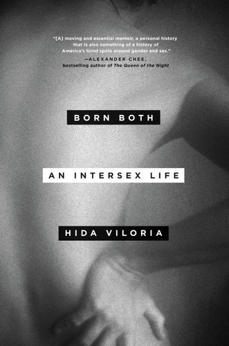 Born Both: An Intersex Life book cover by Hida Viloria