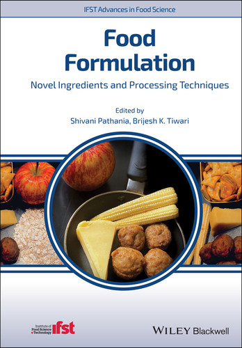 Food Formulation: Novel Ingredients and Processing Techniques (IFST Advances in Food Science) book cover by 