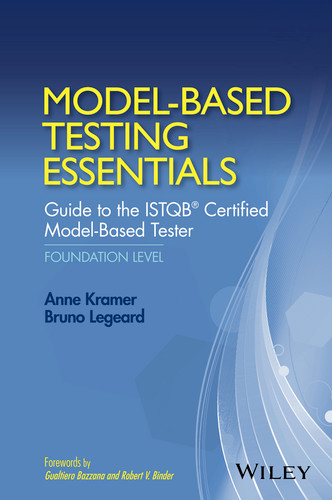 Model-Based Testing Essentials - Guide to the ISTQB Certified Model-Based Tester: Foundation Level book cover by Anne Kramer, Bruno Legeard