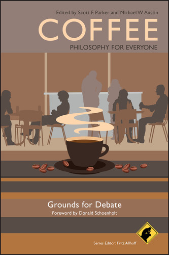 Coffee - Philosophy for Everyone: Grounds for Debate (Philosophy for Everyone) book cover by 