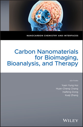 Carbon Nanomaterials for Bioimaging, Bioanalysis, and Therapy (Nanocarbon Chemistry and Interfaces) book cover by 