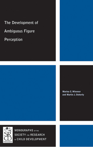 The Development of Ambiguous Figure Perception (Monographs of the Society for Research in Child Development) book cover by 