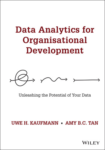 Data Analytics for Organisational Development: Unleashing the Potential of Your Data book cover by Uwe H. Kaufmann, Amy B. C. Tan