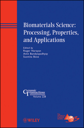 Biomaterials Science: Processing, Properties, and Applications (Ceramic Transactions Series) book cover by 