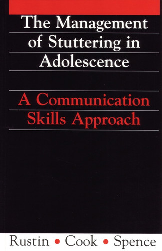 Management of Stuttering in Adolescence: A Communication Skills Approach (Exc Business And Economy (Whurr)) book cover by Lena Rustin, Robert Spence, Frances Cook