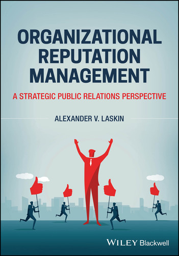 Organizational Reputation Management: A Strategic Public Relations Perspective book cover by Alexander V. Laskin