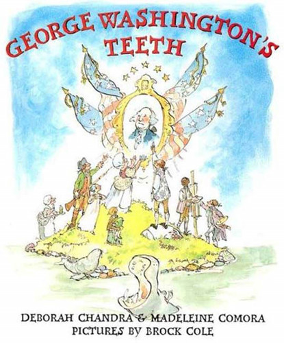 George Washington's Teeth book cover by Deborah Chandra, Madeleine Comora