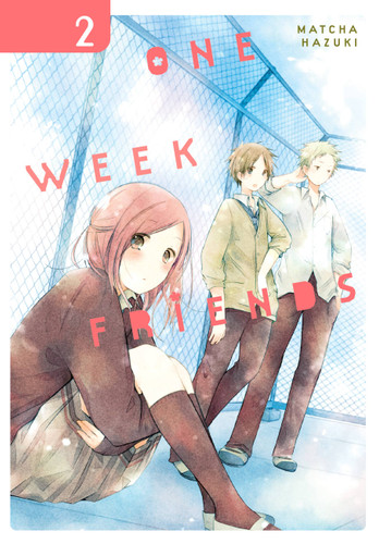 One Week Friends, Vol. 2 (One Week Friends #2) book cover by Matcha Hazuki