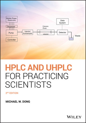 HPLC and UHPLC for Practicing Scientists book cover by Michael W. Dong