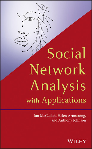 Social Network Analysis with Applications book cover by Ian McCulloh, Helen Armstrong, Anthony Johnson
