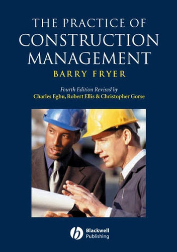 The Practice of Construction Management: People and Business Performance book cover by Barry Fryer