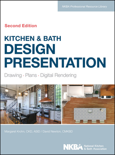 Kitchen & Bath Design Presentation: Drawing, Plans, Digital Rendering (NKBA Professional Resource Library) book cover by Margaret Krohn, NKBA (National Kitchen and Bath Association)