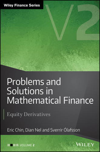 Problems and Solutions in Mathematical Finance, Volume 2: Equity Derivatives (The Wiley Finance Series) book cover by Eric Chin, Dian Nel, Sverrir �lafsson