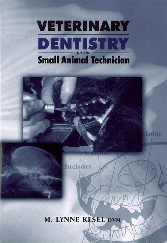 Veterinary Dentistry for the Small Animal Technician book cover by M. Lynne Kesel