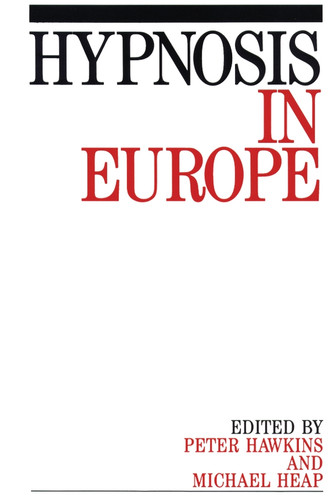 Hypnosis in Europe book cover by Peter J. Hawkins, Michael Heap