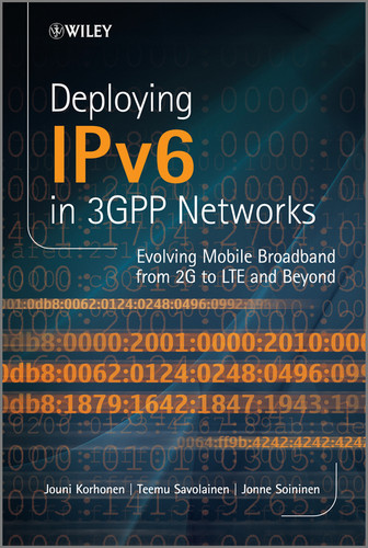 Deploying IPv6 in 3GPP Networks: Evolving Mobile Broadband from 2G to LTE and Beyond (NSN/Nokia Series) book cover by Jouni Korhonen, Teemu Savolainen, Jonne Soininen