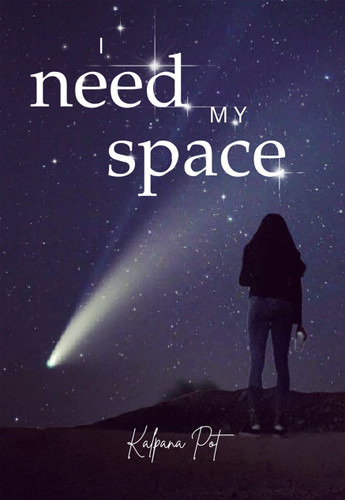 I NEED MY SPACE book cover by Kalpana Pot