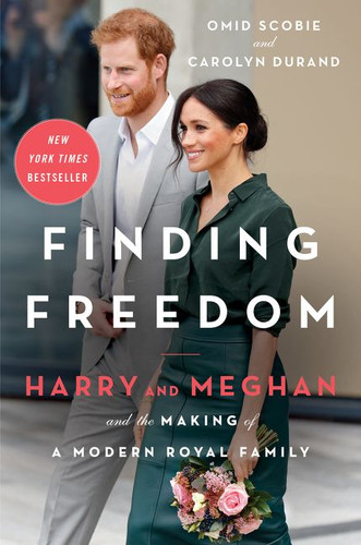 Finding Freedom: Harry and Meghan and the Making of a Modern Royal Family book cover by Omid Scobie, Carolyn Durand