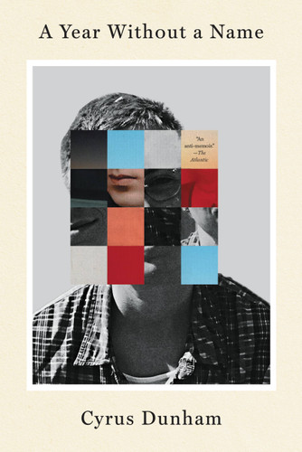 A Year Without a Name: A Memoir book cover by Cyrus Dunham