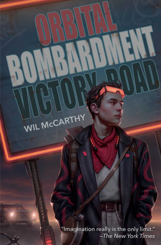 Orbital Bombardment Victory Road book cover by Wil Mccarthy