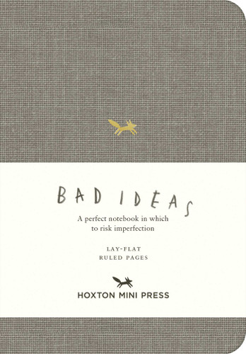 A Notebook for Bad Ideas (Small / Light Grey / Lined): A perfect notebook in which to risk imperfection (A Notebook for Bad Ideas) book cover by 
