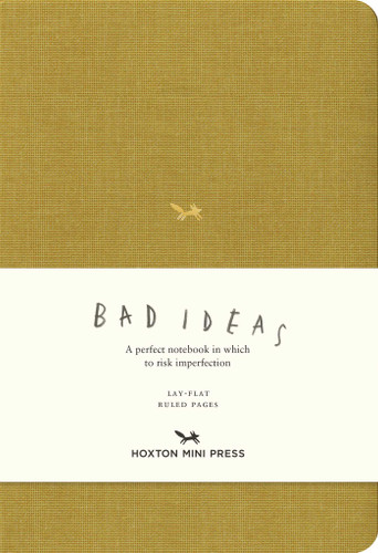 A Notebook for Bad Ideas (Medium / Mustard / Lined): A perfect notebook in which to risk imperfection (A Notebook for Bad Ideas) book cover by 