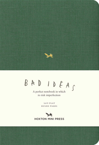A Notebook for Bad Ideas (Medium / Green / Lined): A perfect notebook in which to risk imperfection (A Notebook for Bad Ideas) book cover by 