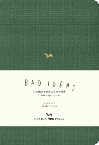 A Notebook for Bad Ideas (Medium / Green / Unlined): A perfect notebook in which to risk imperfection (A Notebook for Bad Ideas) book cover by 