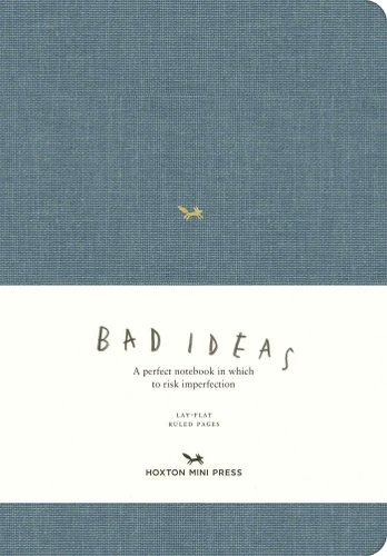 A Notebook for Bad Ideas (Large / Blue / Lined): A perfect notebook in which to risk imperfection (A Notebook for Bad Ideas) book cover by 
