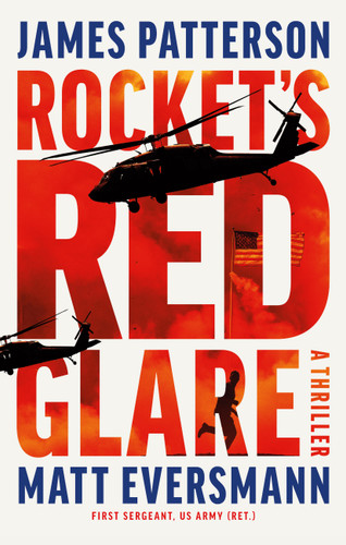 Rocket's Red Glare: A Thriller book cover by Matt Eversmann, James Patterson