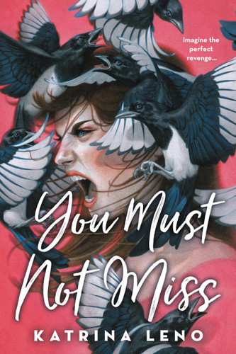 You Must Not Miss book cover by Katrina Leno