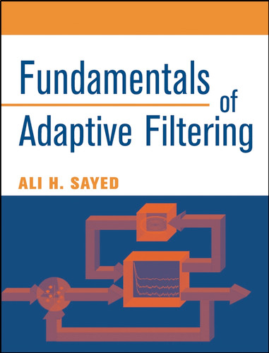 Fundamentals of Adaptive Filtering (IEEE Press) book cover by Ali H. Sayed