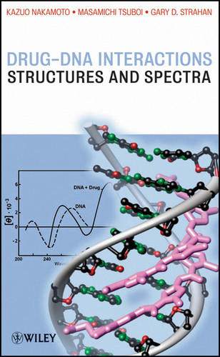 Drug-DNA Interactions: Structures and Spectra (Methods of Biochemical Analysis) book cover by Kazuo Nakamoto, Masamichi Tsuboi, Gary D. Strahan