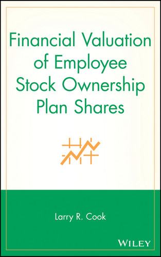 Financial Valuation of Employee Stock Ownership Plan Shares book cover by Larry R. Cook