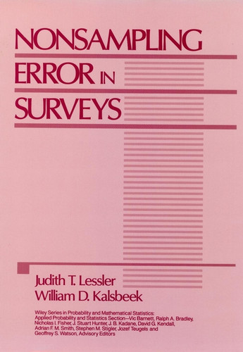 Nonsampling Error in Surveys (Wiley Series in Probability and Statistics) book cover by Judith T. Lessler, William D. Kalsbeek