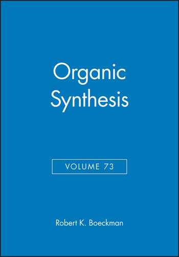 Organic Synthesis, Volume 73 (Organic Syntheses) book cover by 