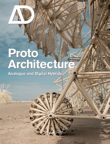 Protoarchitecture: Analogue and Digital Hybrids (Architectural Design) book cover by 