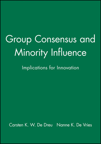 Group Consensus and Minority Influence: Implications for Innovation book cover by 