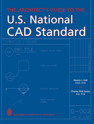 The Architect's Guide to the U.S. National CAD Standard book cover by Dennis J. Hall, Charles Green
