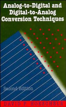 Analog-to-Digital and Digital-to-Analog Conversion Techniques book cover by David F. Hoeschele